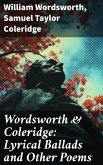 Wordsworth & Coleridge: Lyrical Ballads and Other Poems (eBook, ePUB)