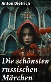 Die schönsten russischen Märchen (eBook, ePUB)