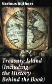 Treasure Island (Including the History Behind the Book) (eBook, ePUB)