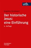 Der historische Jesus: eine Einführung