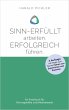 Sinn-erfüllt arbeiten. Erfolgreich... - Bild 1