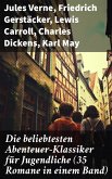 Die beliebtesten Abenteuer-Klassiker für Jugendliche (35 Romane in einem Band) (eBook, ePUB)