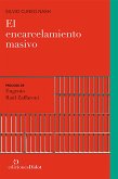El encarcelamiento masivo (eBook, PDF)