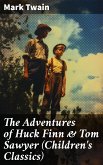 The Adventures of Huck Finn & Tom Sawyer (Children's Classics) (eBook, ePUB)