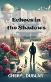Echoes in the Shadows (eBook, ePUB)