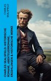 Charles Sealsfield: Historische Romane, Abenteuerromane, Erzählungen & Historische Werke (eBook, ePUB)