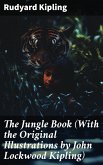 The Jungle Book (With the Original Illustrations by John Lockwood Kipling) (eBook, ePUB)