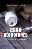 Cero adicciones (eBook, ePUB)