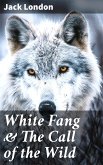 White Fang & The Call of the Wild (eBook, ePUB)