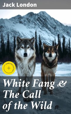 Cover White Fang & The Call of the Wild (eBook, ePUB)