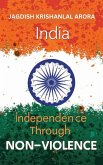 India Independence Through Non Violence (eBook, ePUB)