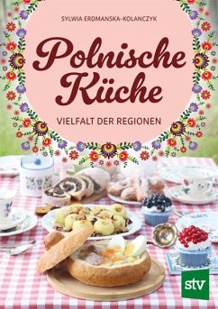 Polnische Küche - Erdmanska-Kolanczyk, Sylwia