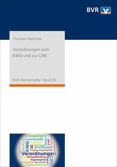 Verordnungen zum KWG und zur CRR - Reinicke, Thorsten