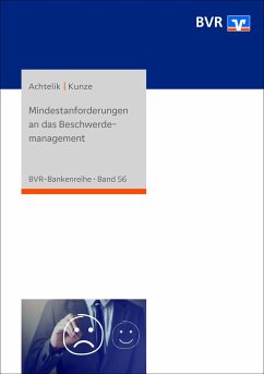 Mindestanforderungen an das Beschwerdemanagement - Achtelik, Olaf;Kunze, Christoph