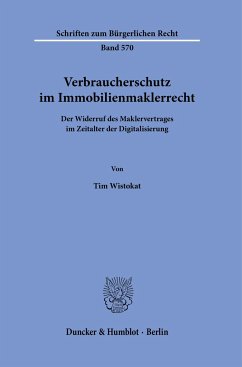 Verbraucherschutz im Immobilienmaklerrecht. - Wistokat, Tim