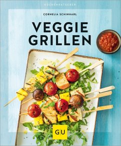Veggie Grillen (eBook, ePUB) - Schinharl, Cornelia