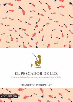 El pescador de luz (eBook, ePUB) - Puigpelat Valls, Francesc