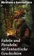 Fabeln und Parabeln: 60 Fantastische... - Bild 1