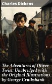 The Adventures of Oliver Twist: Unabridged with the Original Illustrations by George Cruikshank (eBook, ePUB)