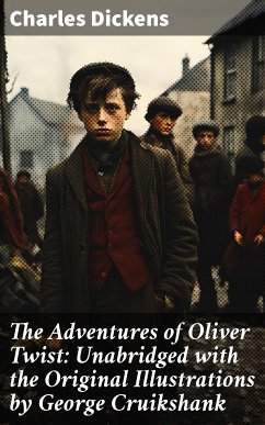 The Adventures of Oliver Twist: Unabridged with the Original Illustrations by George Cruikshank (eBook, ePUB) - Dickens, Charles