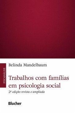 Trabalhos com famílias em psicologia social, 2ª ed (eBook, ePUB) - Mandelbaum, Belinda