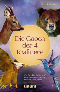 Die Gaben der 4 Krafttiere (eBook, ePUB) - Riedel, Ralph