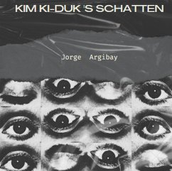 Kim Ki-duk's Schatten (eBook, ePUB) - Argibay, Jorge