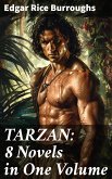 TARZAN: 8 Novels in One Volume (eBook, ePUB)