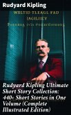 Rudyard Kipling Ultimate Short Story Collection: 440+ Short Stories in One Volume (Complete Illustrated Edition) (eBook, ePUB)