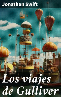 Los viajes de Gulliver (eBook, ePUB) - Swift, Jonathan