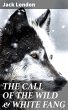 THE CALL OF THE WILD & WHITE FANG... - Bild 1