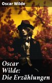 Oscar Wilde: Die Erzählungen (eBook, ePUB)