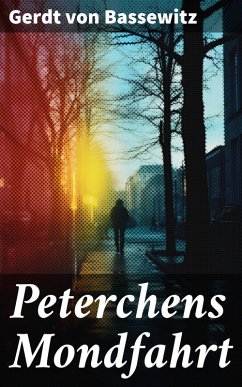 Peterchens Mondfahrt (eBook, ePUB) - Bassewitz, Gerdt Von