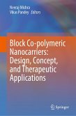Block Co-polymeric Nanocarriers: Design, Concept, and Therapeutic Applications (eBook, PDF)