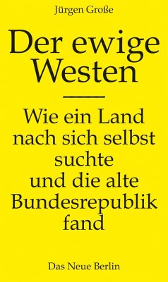 Der ewige Westen - Große, Jürgen