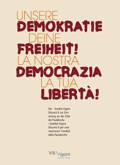 UNSERE DEMOKRATIE - DEINE FREIHEIT!   LA NOSTRA DEMOCRAZIA - LA TUA LIBERTÀ!