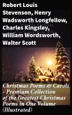 Christmas Poems & Carols - Premium Collection of the Greatest Christmas Poems in One Volume (Illustrated) (eBook, ePUB)