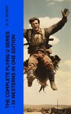 The Complete Flying U Series - 24 Westerns in One Edition (eBook, ePUB)
