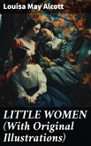 LITTLE WOMEN (With Original Illustrations) (eBook, ePUB)