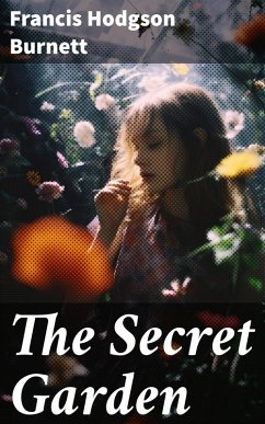 The Secret Garden (eBook, ePUB) - Burnett, Francis Hodgson