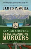 Ranger McIntyre: Small Delightful Murders (A Ranger McIntyre Mystery, #2) (eBook, ePUB)