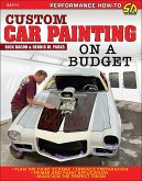 Custom Car Painting on a Budget (eBook, ePUB) Custom Car Painting on a Budget (eBook, ePUB)