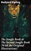 The Jungle Book & The Second Jungle Book (With the Original Illustrations) (eBook, ePUB)