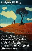 Puck of Pook's Hill – Complete Collection of Puck's Magical Stories (With Original Illustrations) (eBook, ePUB)