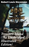 Treasure Island (The Unabridged Illustrated Edition) (eBook, ePUB)