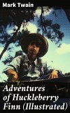 Adventures of Huckleberry Finn (Illustrated) (eBook, ePUB)