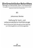 Haftung fuer hoch- und vollautomatisierte Kraftfahrzeuge (eBook, PDF)