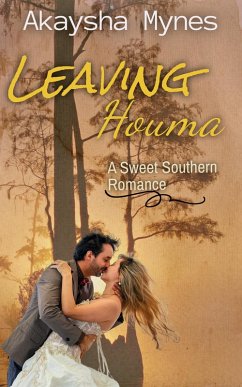 Cover Leaving Houma: A Sweet Southern Romance (eBook, ePUB)