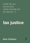 What Do We Know and What Should We Do About Tax Justice? (eBook, PDF)