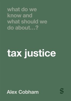 What Do We Know and What Should We Do About Tax Justice? (eBook, PDF) - Cobham, Alex